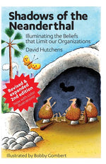 Book cover for Shadows of the Neanderthal: Illuminating the Beliefs that Limit Our Organizations