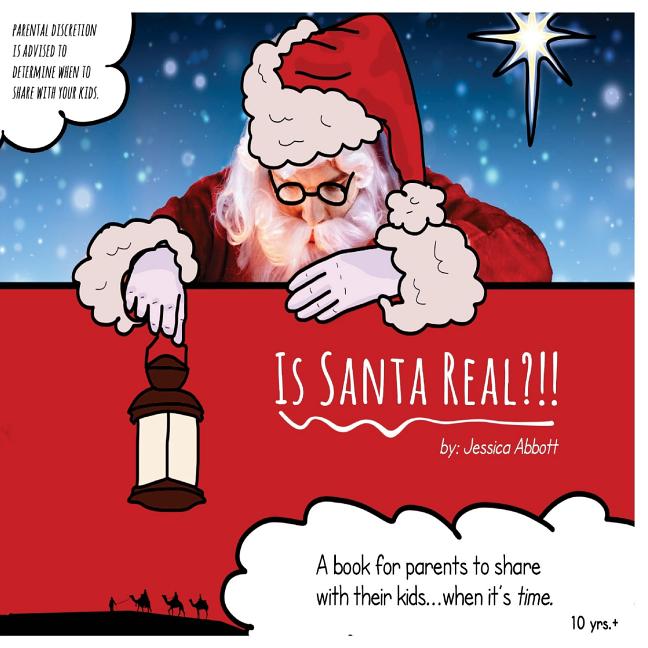 Book cover for Is Santa Real?: A book for parents to share with their kids...when it's TIME.