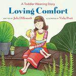 Book cover for Loving Comfort: A Toddler Weaning Story