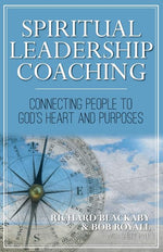 Book cover for Spiritual Leadership Coaching: Connecting People to God's Heart and Purposes