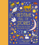 Book cover for A Bedtime Full of Stories: 50 Folktales and Legends from Around the World