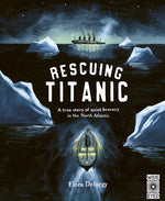 Book cover for Rescuing Titanic: A True Story of Quiet Bravery in the North Atlantic