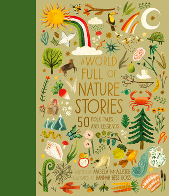 Book cover for A World Full of Nature Stories: 50 Folk Tales and Legends