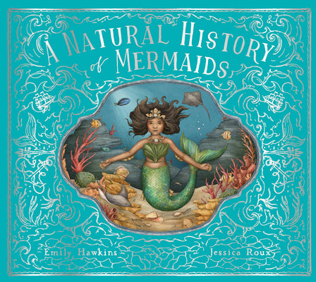 Book cover for A Natural History of Mermaids