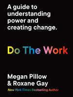 Book cover for Do the Work: A Guide to Understanding Power and Creating Change.
