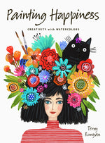 Book cover for Painting Happiness: Creativity with Watercolors