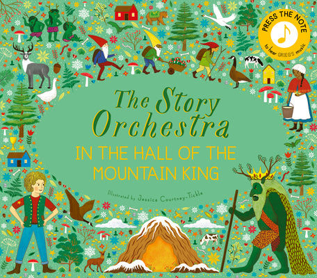 Book cover for The Story Orchestra: In the Hall of the Mountain King: Press the Note to Hear Grieg's Music