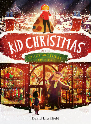 Book cover for Kid Christmas: Of the Claus Brothers Toy Store