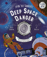 Book cover for Spin to Survive: Deep Space Danger: Decide Your Destiny with a Pop-Out Fortune Spinner!