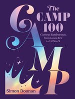 Book cover for Camp 100: Glorious Flamboyance, from Louis XIV to Lil NAS X