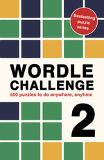 Book cover for Wordle Challenge 2: 500 Puzzles to Do Anywhere, Anytime