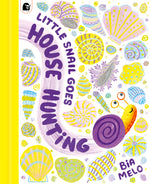 Book cover for Little Snail Goes House Hunting