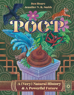Book cover for Poop: A (Very) Natural History & a Powerful Future