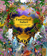 Book cover for Fantastical Safari: Wander Through 5 of the Most Remote Habitats to Meet More Than 80 Amazing Animals