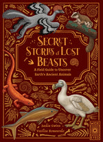 Book cover for Secret Stories of Lost Beasts: A Field Guide to Uncover Earth's Ancient Animals