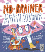 Book cover for No-Brainer Brain Explainer: How Animals Think, from Humans to Birdbrains