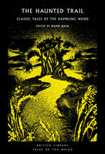 Book cover for Haunted Trail: Classic Tales of the Rambling Weird Volume 53