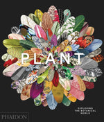 Book cover for Plant: Exploring the Botanical World
