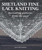 Book cover for Shetland Fine Lace Knitting: Recreating Patterns from the Past.