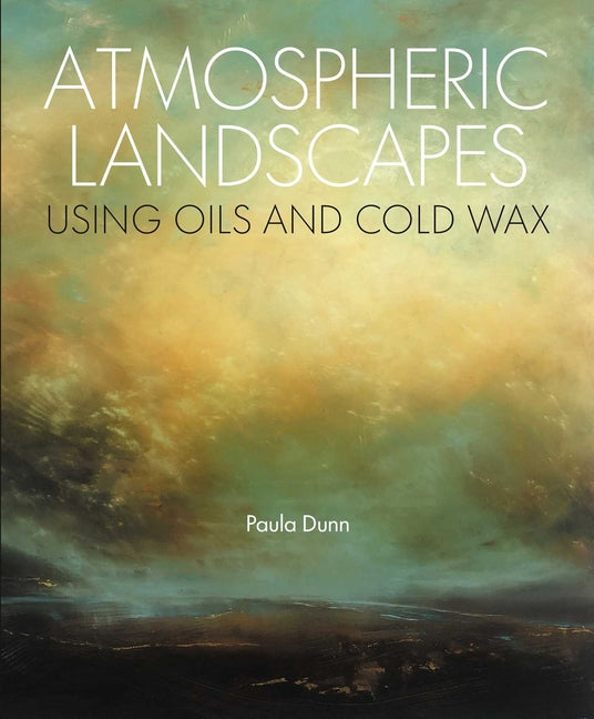 Book cover for Atmospheric Landscapes Using Oil and Cold Wax