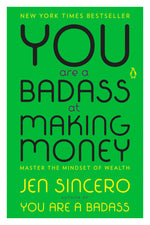 Book cover for You Are a Badass at Making Money: Master the Mindset of Wealth