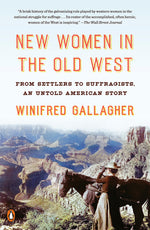 Book cover for New Women in the Old West: From Settlers to Suffragists, an Untold American Story