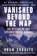 Book cover for Vanished Beyond the Map: The Mystery of Lost Explorer Hubert Darrell