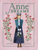 Book cover for Anne Dreams: Inspired by Anne of Green Gables