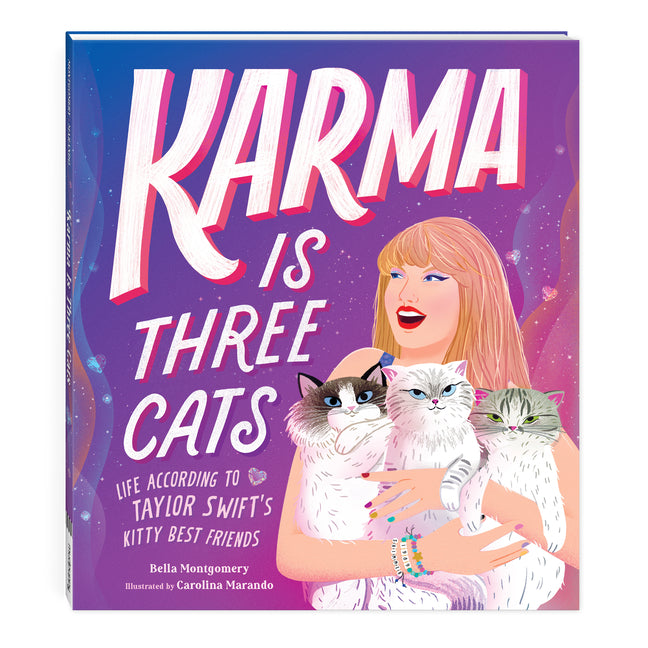 Book cover for Karma Is Three Cats: Life According to Taylor Swift's Kitty Best Friends