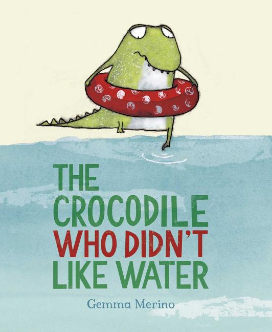 Book cover for The Crocodile Who Didn't Like Water