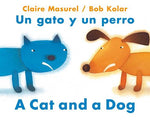 Book cover for A Cat and a Dog / Un Gato Y Un Perro