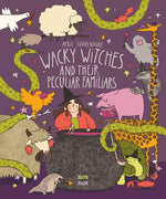 Book cover for Wacky Witches and Their Peculiar Familiars