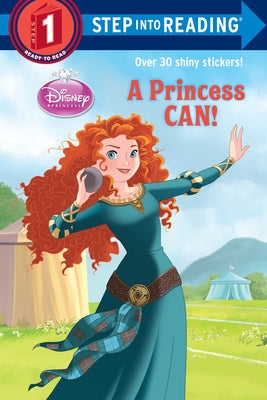 Book cover for A Princess Can! (Disney Princess)