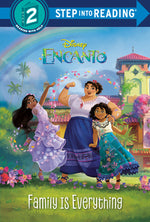 Book cover for Family Is Everything (Disney Encanto)