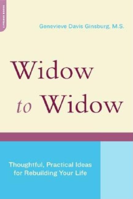 Book cover for Widow to Widow: Thoughtful, Practical Ideas for Rebuilding Your Life
