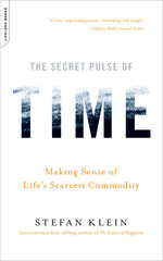 Book cover for The Secret Pulse of Time: Making Sense of Life's Scarcest Commodity