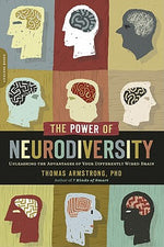 Book cover for The Power of Neurodiversity: Unleashing the Advantages of Your Differently Wired Brain (Published in Hardcover as Neurodiversity)