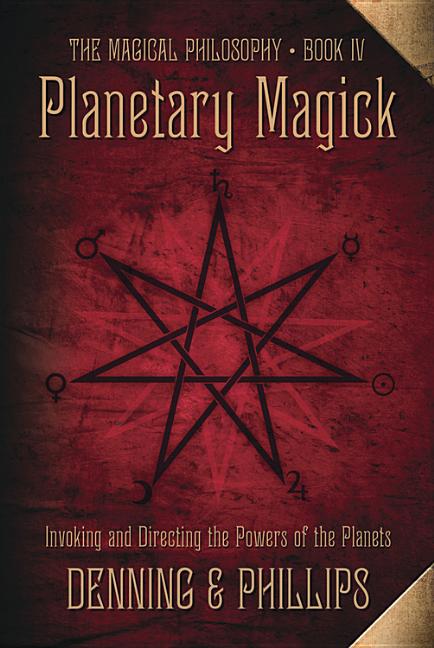 Book cover for Planetary Magick: Invoking and Directing the Powers of the Planets