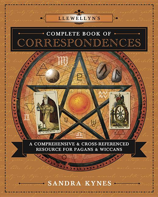 Book cover for Llewellyn's Complete Book of Correspondences: A Comprehensive & Cross-Referenced Resource for Pagans & Wiccans