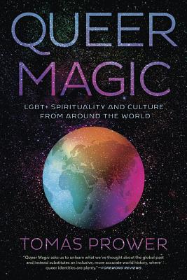 Book cover for Queer Magic: Lgbt+ Spirituality and Culture from Around the World