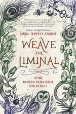 Book cover for Weave the Liminal: Living Modern Traditional Witchcraft