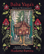 Book cover for Baba Yaga's Book of Witchcraft: Slavic Magic from the Witch of the Woods