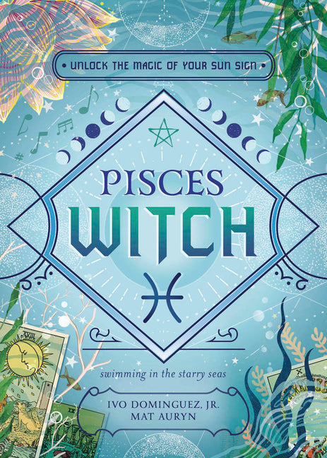 Book cover for Pisces Witch: Unlock the Magic of Your Sun Sign