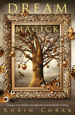 Book cover for Dream Magick: Change Your Reality Through the Liminal World of Sleep