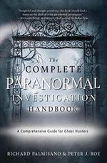 Book cover for Complete Paranormal Investigation Handbook: A Comprehensive Guide for Ghost Hunters