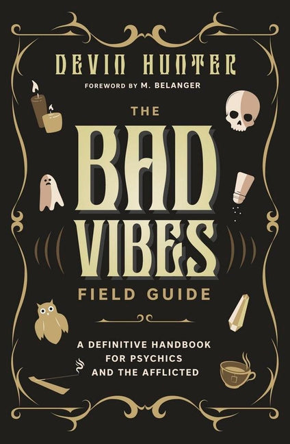 Book cover for Bad Vibes Field Guide: A Definitive Handbook for Psychics and the Afflicted