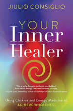 Book cover for Your Inner Healer: Using Chakras and Energy Medicine to Achieve Wholeness