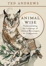 Book cover for Animal Wise: Understanding the Language of Animal Messengers & Companions