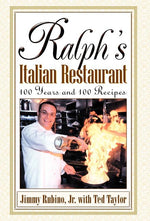 Book cover for Ralph's Italian Restaurant: 100 Years and 100 Recipes
