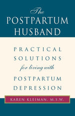 Book cover for The Postpartum Husband: Practical Solutions for Living with Postpartum Depression